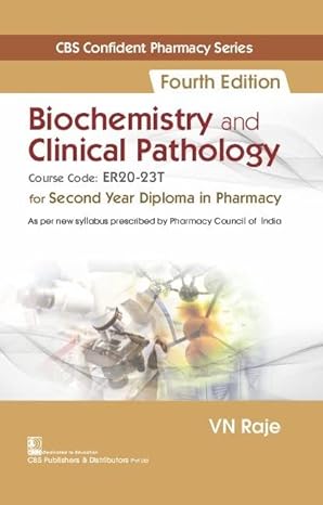 Biochemistry And Clinical Pathology For Second Year Diploma In Pharmacy 4Ed (Pb 2023)